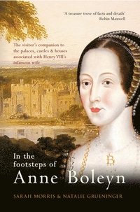 bokomslag In the Footsteps of Anne Boleyn