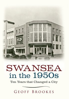 bokomslag Swansea in the 1950s