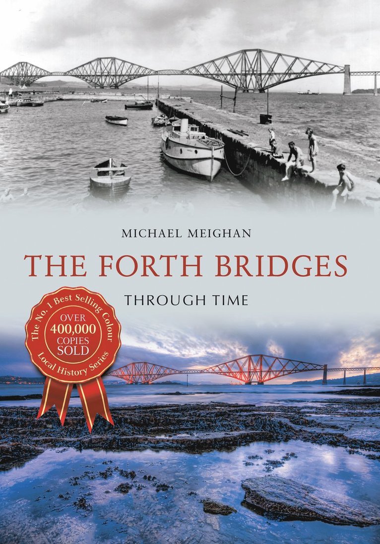 Michael Meighan - Forth Bridges Through Time, Häftad