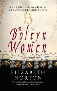 bokomslag The Boleyn Women