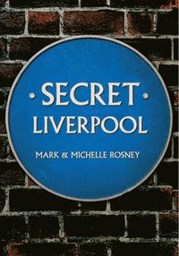 bokomslag Secret Liverpool
