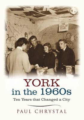 Paul Chrystal - York in the 1960s, Häftad