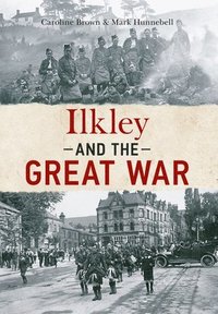 bokomslag Ilkley and The Great War