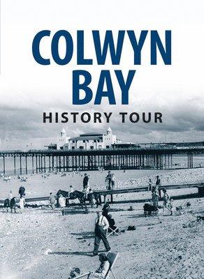 Colwyn Bay History Tour 1