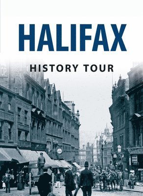 bokomslag Halifax History Tour