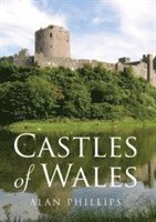Alan Phillips - Castles of Wales, Häftad