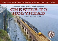 bokomslag The London, Midland and Scottish Railway Volume One Chester to Holyhead
