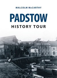 bokomslag Padstow History Tour