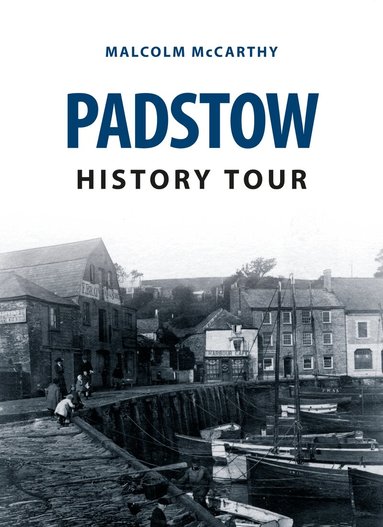 Malcolm McCarthy - Padstow History Tour, Häftad
