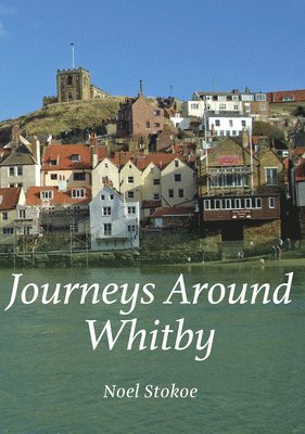 Journeys Around Whitby 1