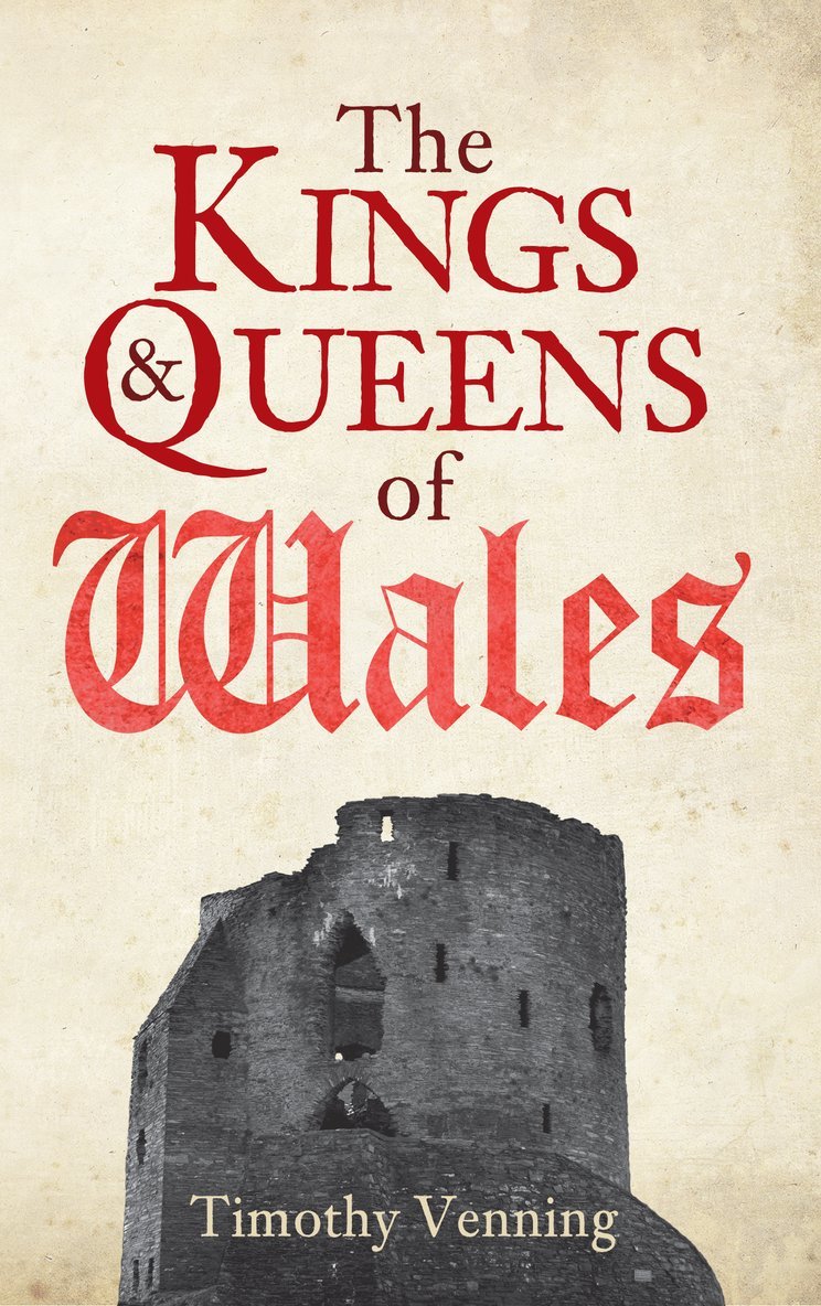 Timothy Venning - Kings & Queens of Wales, Häftad