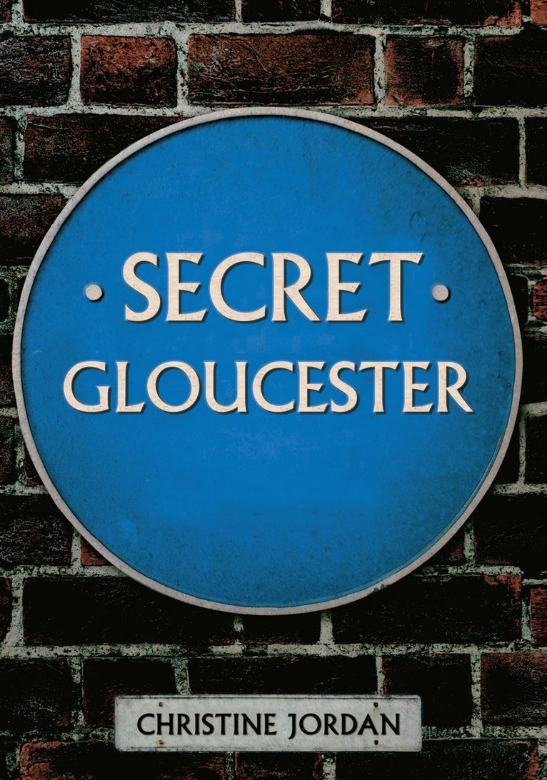 Secret Gloucester