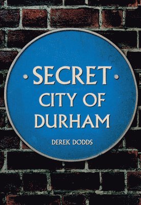 Secret City of Durham 1