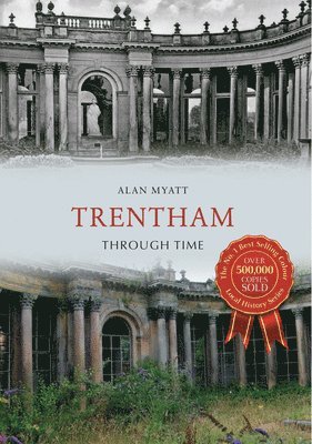 Alan Myatt - Trentham Through Time, Häftad