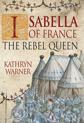 Kathryn Warner - Isabella of France, Inbunden