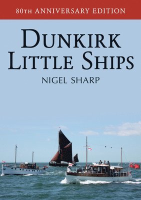 bokomslag Dunkirk Little Ships