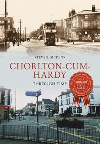 bokomslag Chorlton-cum-Hardy Through Time