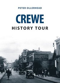 bokomslag Crewe History Tour