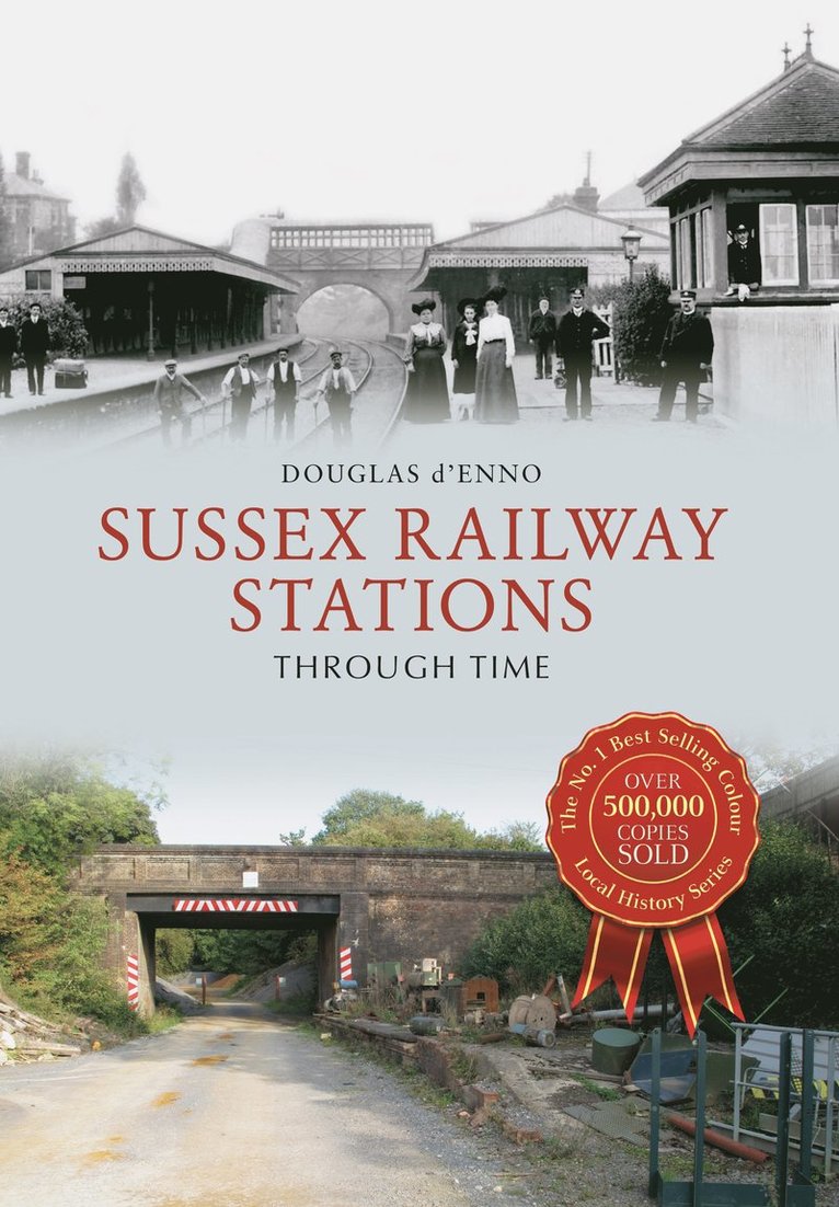 Sussex Railway Stations Through Time 1