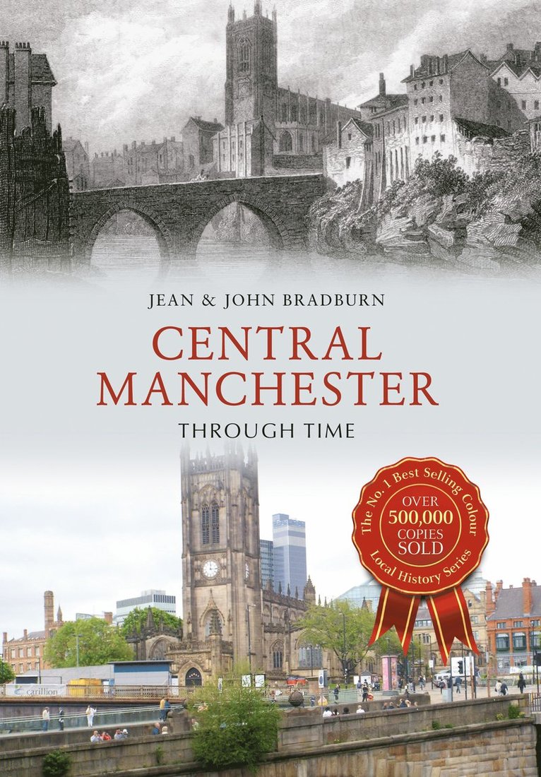 Jean & John Bradburn - Central Manchester Through Time, Häftad