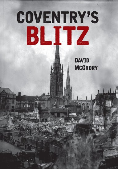 David McGrory - Coventry's Blitz, Häftad