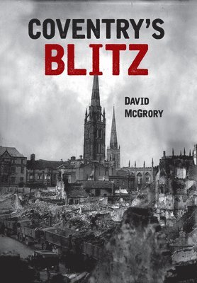 Coventry's Blitz 1