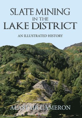 Slate Mining in the Lake District 1