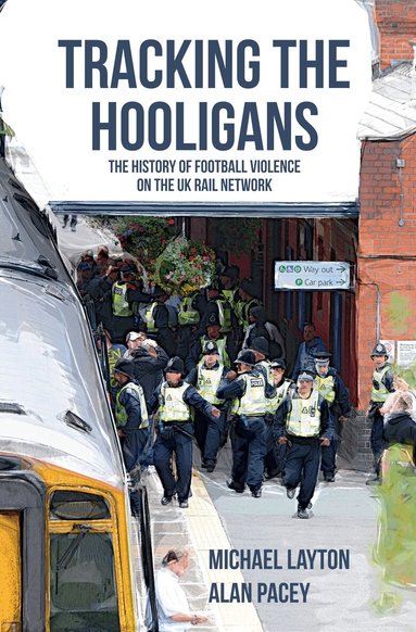 Michael Layton, Alan Pacey - Tracking the Hooligans, Häftad