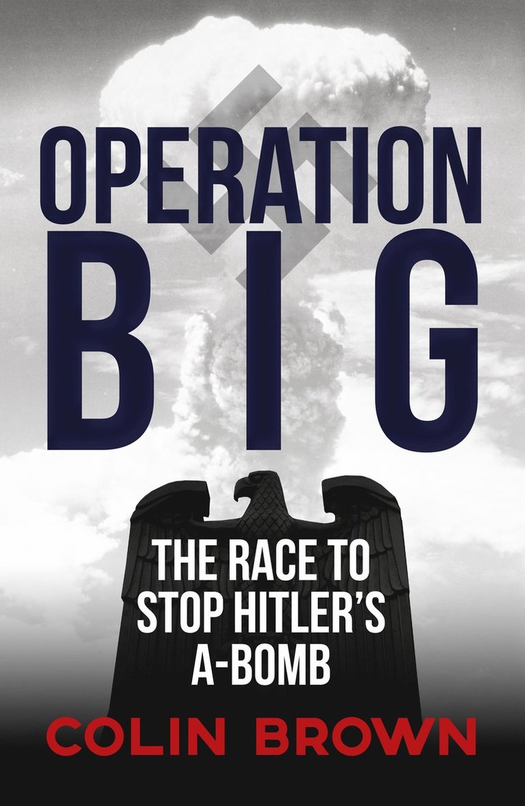 Colin Brown - Operation Big, Inbunden