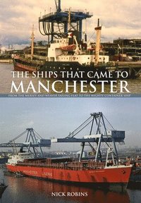 bokomslag The Ships That Came to Manchester