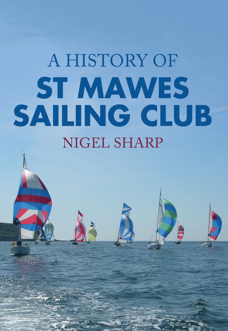 Nigel Sharp - History of St Mawes Sailing Club, Häftad