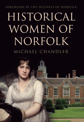 Historical Women of Norfolk 1