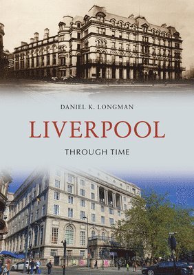 bokomslag Liverpool Through Time