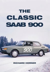bokomslag The Classic Saab 900