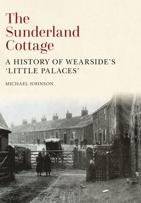 The Sunderland Cottage 1