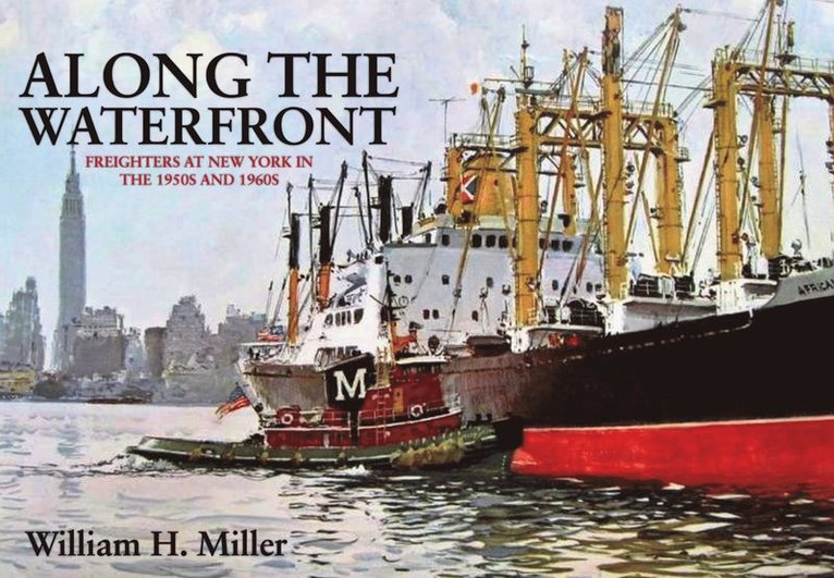 William H. Miller, William H Miller - Along the Waterfront, Häftad