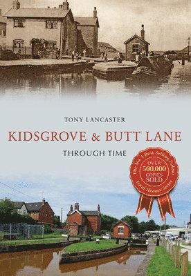 bokomslag Kidsgrove & Butt Lane Through Time