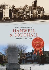 bokomslag Hanwell & Southall Through Time