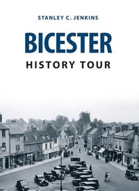 bokomslag Bicester History Tour