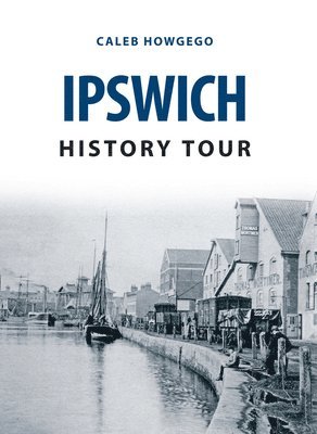 Ipswich History Tour 1