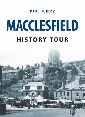 Macclesfield History Tour 1