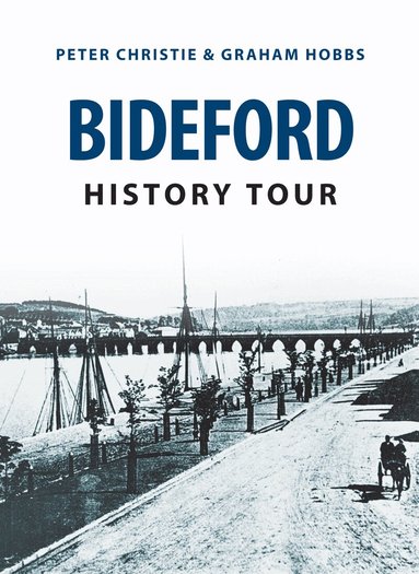Peter Christie, Graham Hobbs - Bideford History Tour, Häftad