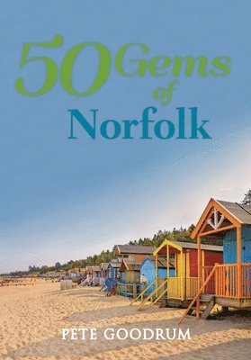Pete Goodrum - 50 Gems of Norfolk, Häftad