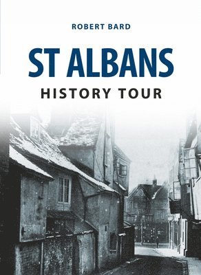 St Albans History Tour 1