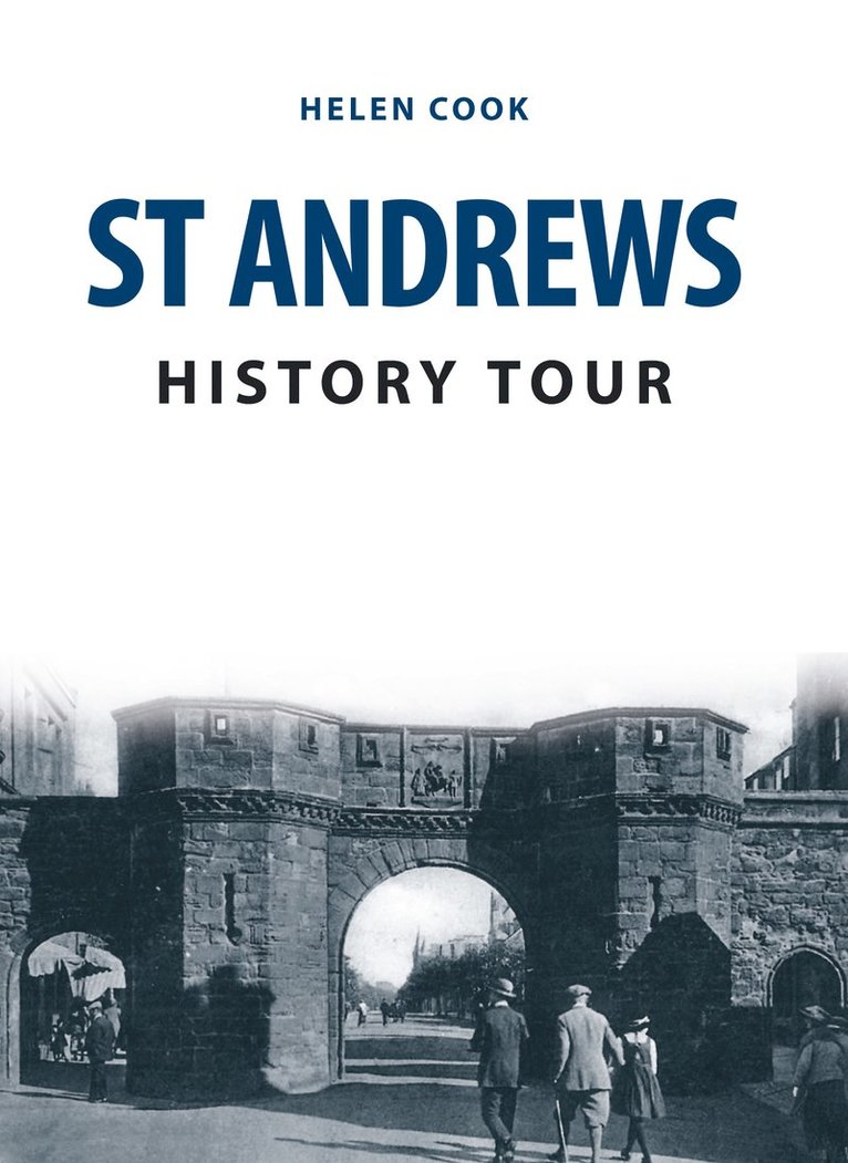 Helen Cook - St Andrews History Tour, Häftad
