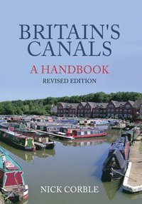 bokomslag Britain's Canals: A Handbook Revised Edition