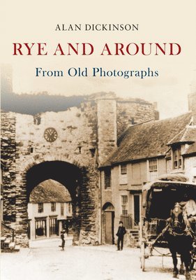 bokomslag Rye and Around From Old Photographs