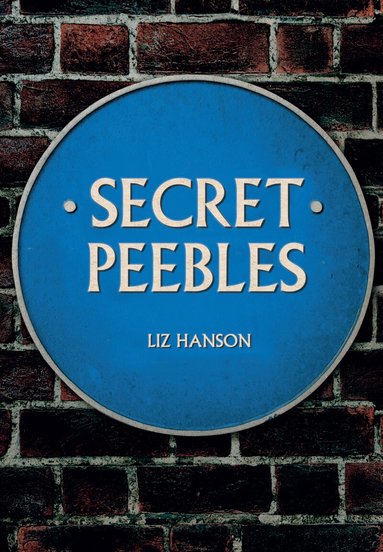 Liz Hanson - Secret Peebles, Häftad