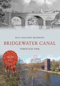 bokomslag Bridgewater Canal Through Time