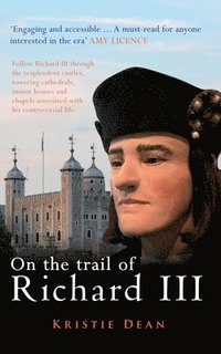 bokomslag On the Trail of Richard III